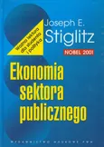 Ekonomia sektora publicznego - Outlet - Stiglitz Joseph E.