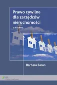 Prawo cywilne dla zarządców nieruchomości - Barbara Baran