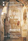 The wall paintings from the Monastery on Kom H in Dongola, Nubia III, Dongola III, PAM Monographs 3 - Małgorzata Martens-Czarnecka
