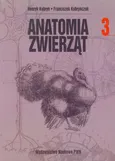 Anatomia zwierząt Tom 3 - Henryk Kobryń