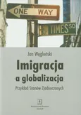 Imigracja a globalizacja - Jan Węgleński