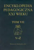 Encyklopedia pedagogiczna XXI wieku Tom 7