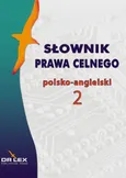 Słownik prawa celnego polsko-angielski 2 - Outlet - Piotr Kapusta
