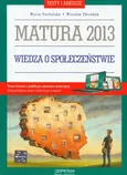 Wiedza o społeczeństwie Testy i arkusze Matura 2013 - Wiesław Zdziabek