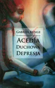 Acedia duchowa depresja - Outlet - Gabriel Bunge
