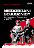 Niedobrani sojusznicy - Outlet - Bogdan Grzeloński