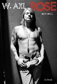 W. Axl Rose - Outlet - Mick Wall