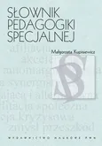 Słownik pedagogiki specjalnej - Outlet - Małgorzata Kupisiewicz