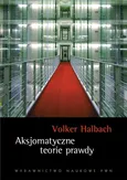 Aksjomatyczne teorie prawdy - Volker Halbach