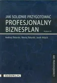 Jak solidnie przygotować profesjonalny biznesplan - Andrzej Tokarski