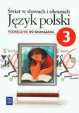Świat w słowach i obrazach 3 Język polski Podręcznik - Outlet - Witold Bobiński