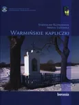 Warmińskie kapliczki - Outlet - Stanisław. Kuprjaniuk