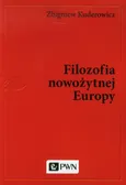 Filozofia nowożytnej Europy - Zbigniew Kuderowicz