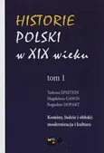 Historie Polski w XIX wieku Tom 1 - Outlet - Bogusław Dopart