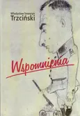 Wspomnienia - Outlet - Trzciński Władysław Seweryn