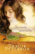 Serenada Zmierzchu - Tracie Peterson