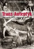 Trans Autentyk - Outlet - Jan Gondowicz