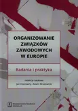 Organizowanie związków zawodowych w Europie - Jan Czarzasty