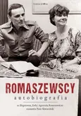 Romaszewscy. Autobiografia - Piotr Skwieciński