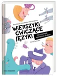 Wierszyki ćwiczące języki czyli rymowanki logopedyczne dla dzieci - Marta Galewska-Kustra