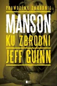 Manson Ku zbrodni - Jeff Guinn