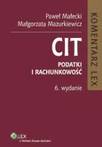 CIT Komentarz Podatki i rachunkowość - Paweł Małecki