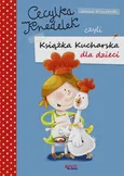 Cecylka Knedelek czyli książka kucharska dla dzieci - Joanna Krzyżanek