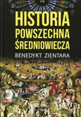 Historia powszechna średniowiecza - Benedykt Zientara
