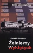 Lubelski panteon Żołnierzy Wyklętych - Outlet - Zofia Leszczyńska