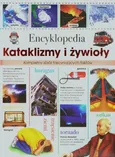 Encyklopedia Kataklizmy i żywioły - Praca zbiorowa