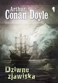 Dziwne zjawiska - Conan Doyle Arthur