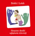 Bolek i Lolek Straszne skutki oglądania telewizji - Maciej Wojtyszko