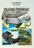 Militaria Pomorskie XIX-XX wiek Historia Edukacja Turystyka - Andrzej Drzewiecki