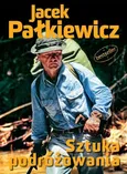 Sztuka podróżowania - Outlet - Jacek Pałkiewicz