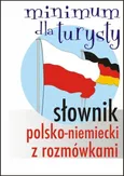 Słownik polsko-niemiecki z rozmówkami Minimum dla turysty