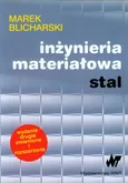 Inżynieria materiałowa Stal - Marek Blicharski