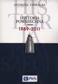 Historia powszechna 1989-2011 Andrzej Chwalba
