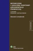 Retoryczne i logiczne podstawy argumentacji prawniczej - Sławomir Lewandowski