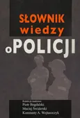Słownik wiedzy o Policji - Outlet