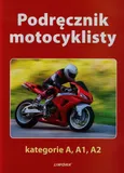 Podręcznik motocyklisty kategorie A A1 A2 - Jerzy Tomaszewski