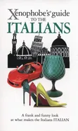 Xenophobe's Guide to Italians - Martin Solly