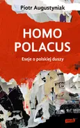 Homo polacus - Piotr Augustyniak