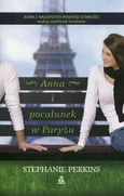 Anna i pocałunek w Paryżu - Stephanie Perkins