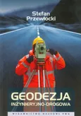 Geodezja inżynieryjno-drogowa - Outlet - Stefan Przewłocki