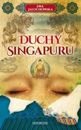 Duchy Singapuru - Ewa Jałochowska