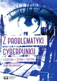 Z problematyki cyberpunku - Adam Mazurkiewicz