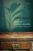 Szczęście w czapce niewidce i 99 nowych wierszy - Józef Baran
