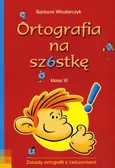 Ortografia na szóstkę 6 - Outlet - Barbara Włodarczyk