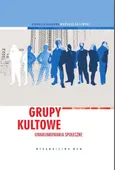 Grupy kultowe Uwarunkowania społeczne - Mariusz Gajewski