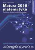 Matura 2016 Matematyka Ćwiczenia Zakres podstawowy - Outlet - Maria Romanowska